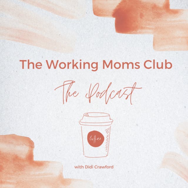 The Working Moms Club